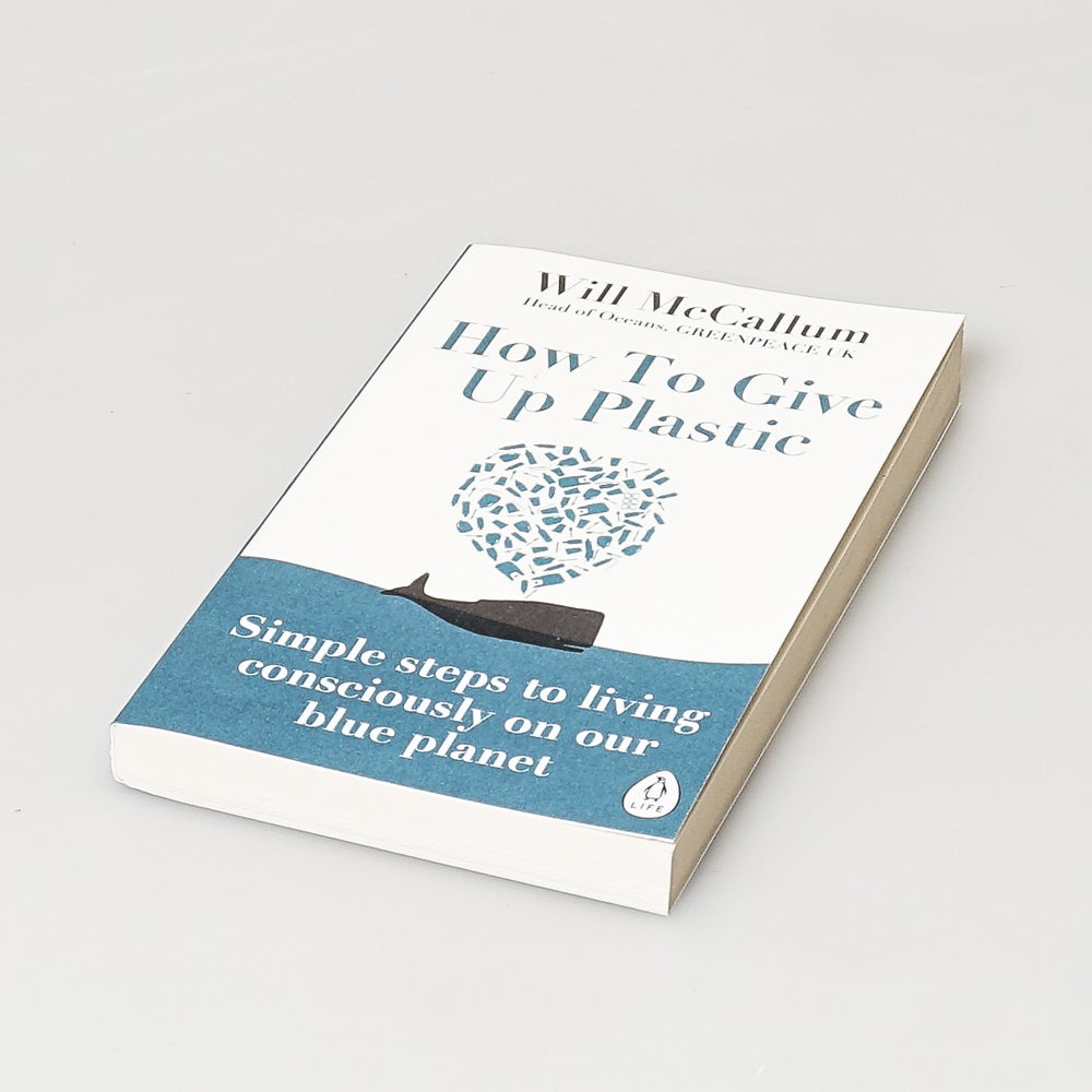 How To Give Up Plastic Book Will McCallum